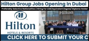 Hilton Hotel & Resort Job Vacancies 2025: Dates, Venues, and Key Details