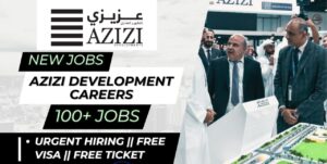 Azizi Developments Walk in Interview in Dubai 2025: Dates, Venues, and Key Details