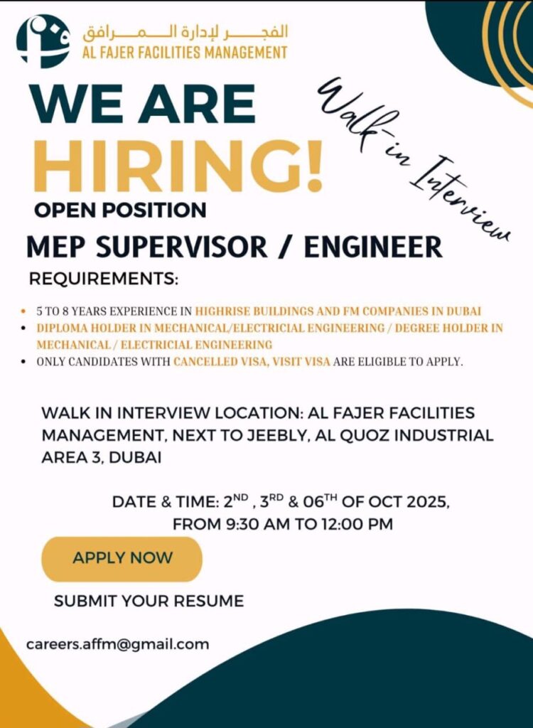 Al Fajer Facilities Walk in Interview: MEP Supervisor/Engineer Opportunity in Dubai (Cancelled/Visit Visa Holders)