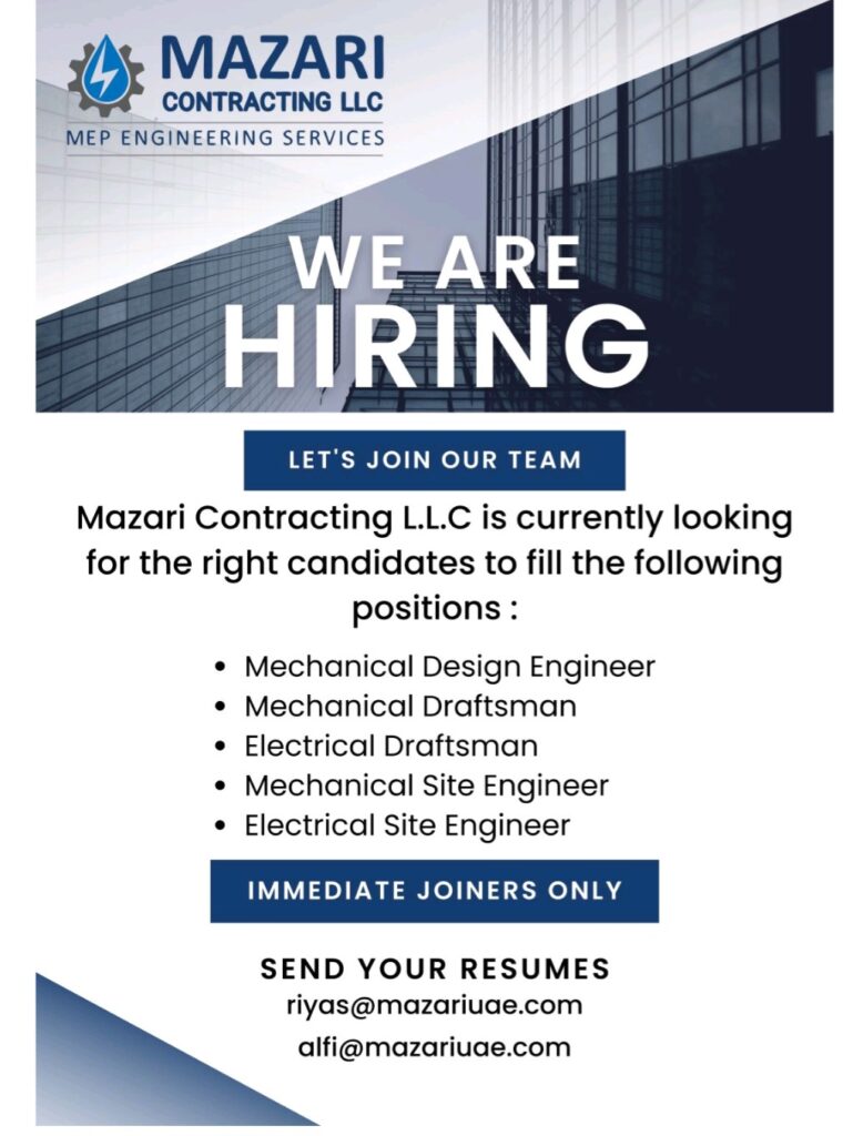 Mazari Contracting LLC is Hiring MEP Professionals in Dubai