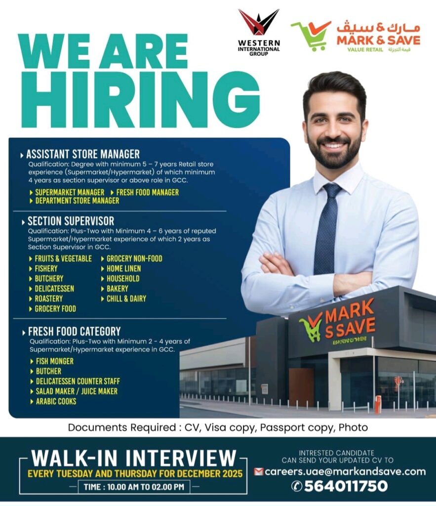 walk in interview Ajman 2025, Mark and Save careers, retail jobs UAE, supermarket jobs Ajman, hypermarket vacancies, assistant store manager job, fresh food careers, GCC retail experience, December walk in interview, jobs in Ajman, retail management UAE, immediate hiring Ajman